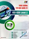 Tăng Cường Tin Học Quốc Tế IC3-G6 Level 2 - Digital Literacy