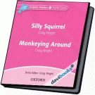 Dolphins Starter: Silly Squirrel / Monkeying Around AudCD (9780194402019)