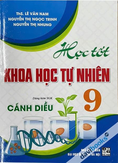 Học Tốt Khoa Học Tự Nhiên 9 (Dùng Kèm SGK Cánh Diều)
