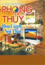 Phong Thuỷ - Hoa Cảnh Nội Thất