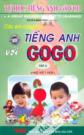 Các Em Cùng Học Tiếng Anh Với GoGo - Kèm VCD (Tập 3) 