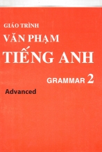 Giáo Trình Văn Phạm Tiếng Anh Grammar 2 Advanced (Mosaic Grammar 2 Silver Edition)