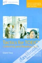 Tactics For TOEIC Listening And Reading Test With Answer Key Practice Test 1 And Practice Test 2 (Dùng kèm 4 CD bán riêng)