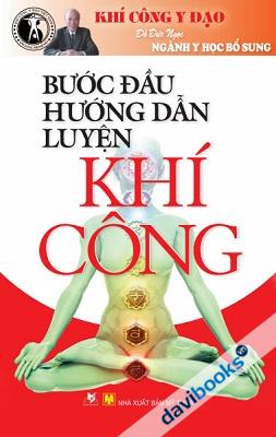 Bước Đầu Hướng Dẫn Luyện Khí Công