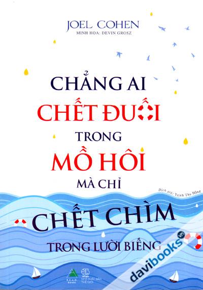 Chẳng Ai Chết Đuối Trong Mồ Hồi Mà Chỉ Chết Chìm Trong Lười Biếng