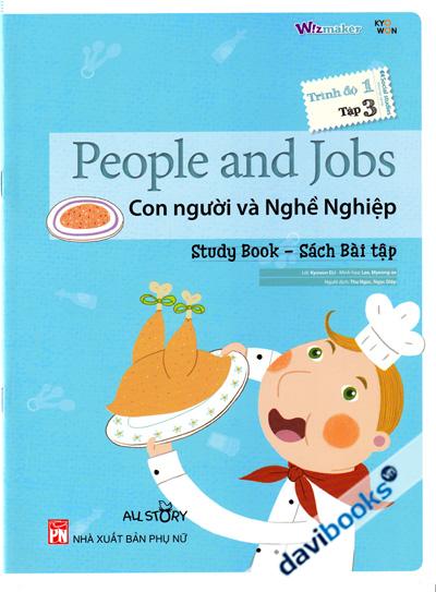 People And Jobs - Con Người Và Nghề Nghiệp (Sách Bài Tập - Trình Độ 1 Tập 3)