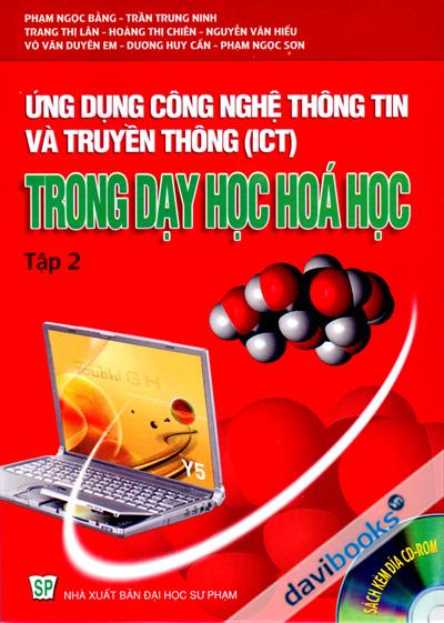 Ứng Dụng Công Nghệ Thông Tin Và Truyền Thông (ICT) Trong Dạy Học Hóa Học Tập 2