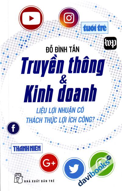 Truyền Thông Và Kinh Doanh - Liệu Lợi Nhuận Có Thách Thức Lợi Ích Công