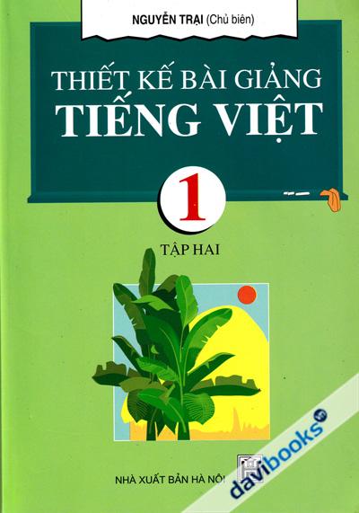 Thiết Kế Bài Giảng Tiếng Việt 1 Tập 2