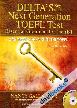 DelTas Key To The Next Generation Toefl Tests Essential Grammar For The IBT (Kèm CD)