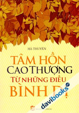 Tâm Hồn Cao Thượng Từ Những Điều Bình Dị