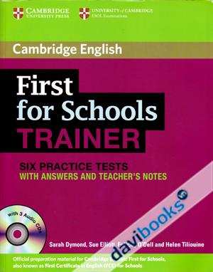 First for Schools Trainer Six Practice Tests with Answers and Teacher's Notes + 3 CD (9781107630529)