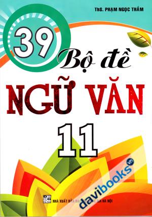 39 Bộ Đề Ngữ Văn 11