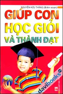 Giúp Con Học Giỏi Và Thành Đạt