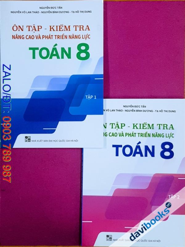 Ôn Tập Kiểm Tra Nâng Cao Và Phát Triển Năng Lực Toán 8 (Bộ SGK Hiện Hành)