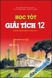 Học Tốt Giải Tích 12 Chuẩn Và Nâng Cao