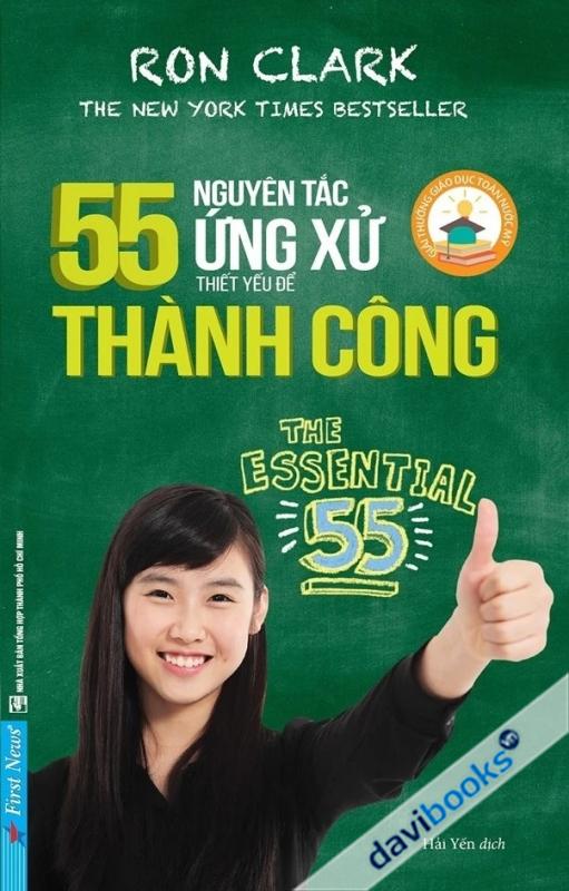 55 Nguyên Tắc Ứng Xử Thiết Yếu Để Thành Công - Sách Cho Tuổi Thần Tiên