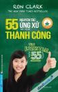 55 Nguyên Tắc Ứng Xử Thiết Yếu Để Thành Công - Sách Cho Tuổi Thần Tiên