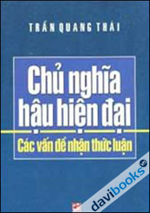 Chủ Nghĩa Hậu Hiện Đại Các Vấn Đề Nhận Thức Luận