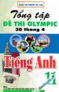 Tổng Tập Đề Thi Olympic 30 Tháng 4 Môn Tiếng Anh Lớp 11 (Từ Năm 2014 Đến Năm 2018)