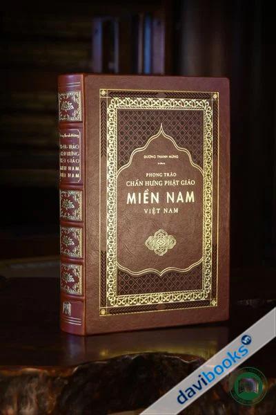Phong Trào Chấn Hưng Phật Giáo Miền Nam Việt Nam - Bản Cao Cấp