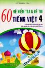 60 Đề Kiểm Tra Và Đề Thi Tiếng Việt 4