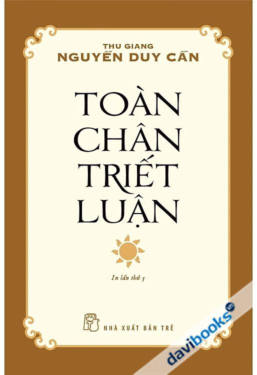 Toàn Chân Triết Luận - Nguyễn Duy Cần