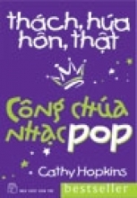 Thách Hứa Hôn Thật - Công Chúa Nhạc POP