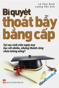 Bí Quyết Thoát Bẫy Bằng Cấp