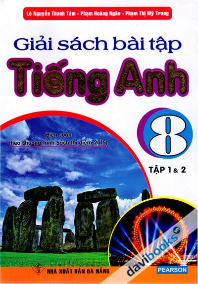 Giải Sách Bài Tập Tiếng Anh 8 (Tập 1 Và 2)