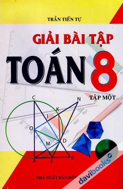 Giải Bài Tập Toán 8 Tập 1