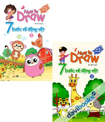 How To Draw - 7 Bước Vẽ Động Vật (Tập 1 Tập 2)