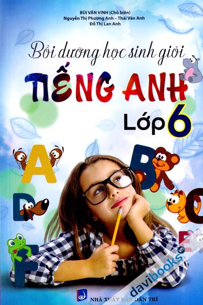 Bồi Dưỡng Học Sinh Giỏi Tiếng Anh Lớp 6