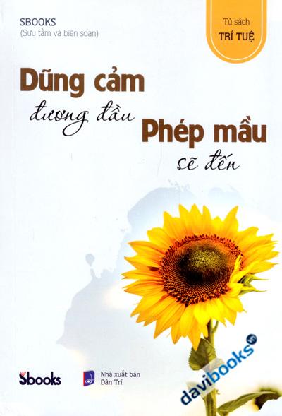Dũng Cảm Đường Đầu Phép Mầu Sẽ Đến