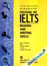 Focusing On IELTS Reading And Writing Skills