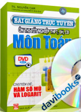 Bài Giảng Trực Tuyến Ôn Thi Tốt Nghiệp THPT - CĐ - ĐH Môn Toán - Hàm Số Mũ Và LoGaRit