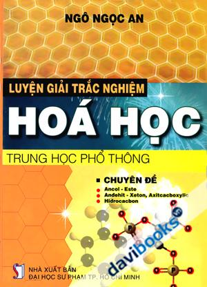 Luyện Giải Trắc Nghiệm Hóa Học Trung Học Phổ Thông Chuyên đề Ancol