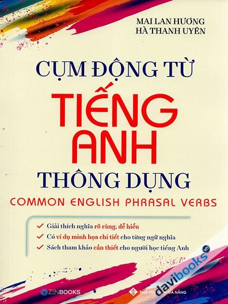 Cụm Động Từ Tiếng Anh Thông Dụng