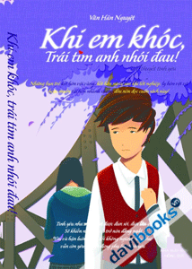 Khi Em Khóc, Trái Tim Anh Nhói Đau!