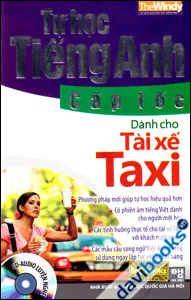 Tự Học Tiếng Anh Cấp Tốc Dành Cho Tài Xế Taxi (Sách Bỏ Túi Kèm CD)
