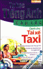 Tự Học Tiếng Anh Cấp Tốc Dành Cho Tài Xế Taxi (Sách Bỏ Túi Kèm CD)