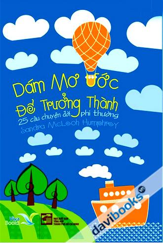 Dám Mơ Ước Để Trưởng Thành