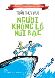 Tuyển Truyện Hay Dành Cho Thiếu Nhi Người Khổng Lồ Núi Bạc