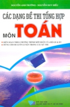 Các Dạng Đề Thi Tổng Hợp Môn Toán