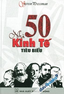 50 Nhà Kinh Tế Tiêu Biểu