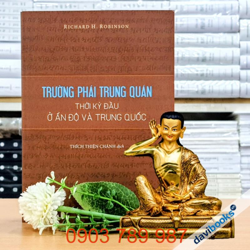 Trường Phái Trung Quán Thời Kỳ Đầu Ở Ấn Độ Và Trung Quốc - Richard H. Robinson