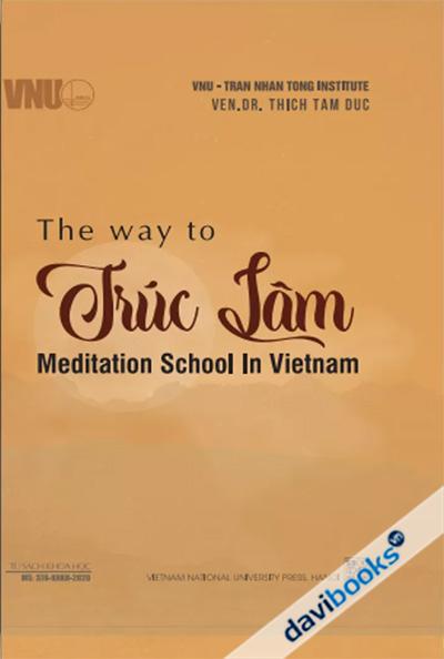 The Way To Trúc Lâm Meditation School In Vietnam (Bản Tiếng Anh)
