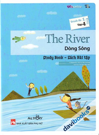 The River - Dòng Sông (Sách Bài Tập - Trình Độ 1 Tập 4)