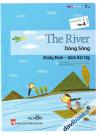 The River - Dòng Sông (Sách Bài Tập - Trình Độ 1 Tập 4)
