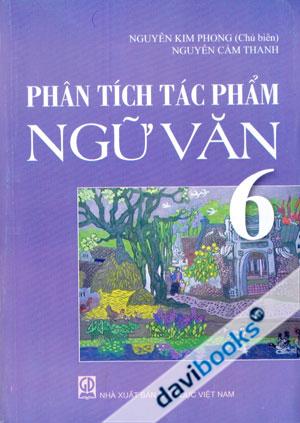 Phân Tích Tác Phẩm Ngữ Văn 6